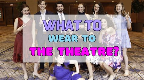 estates theater dress code